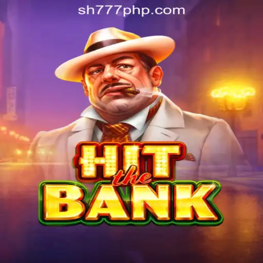HitTheBank: The Thrilling Casino Game at SH777 Online Casino Philippines