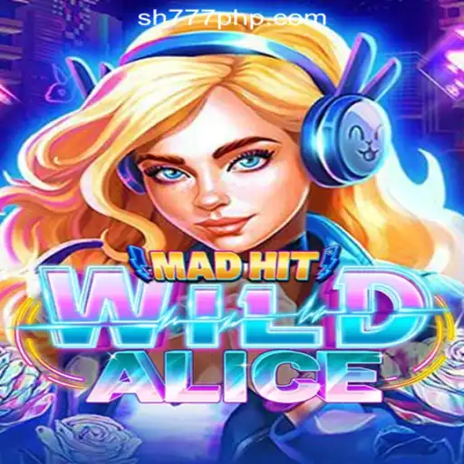 Exploring MadHitWildAlice: A Thrilling Journey in SH777 Online Casino Philippines